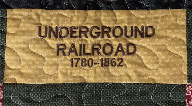 Sue’s Underground Railroad Quilt